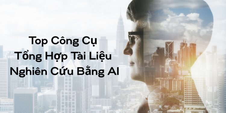 công cụ tổng hợp tài liệu nghiên cứu