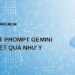 cách viết prompt gemini