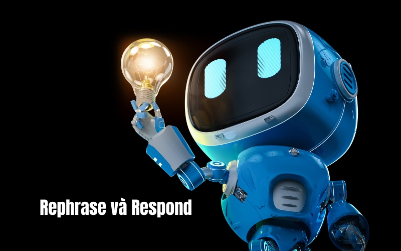 Rephrase và Respond