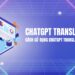 ChatGPT Translate là gì