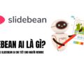 cách sử dụng slidebean ai
