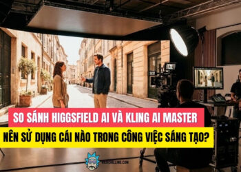 So Sánh Higgsfield AI Và Kling AI Master: Nên Dùng Cái Nào?
