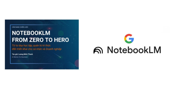 PDF – Cẩm nang chiến lược NotebookLM from Zero to Hero – Lương Minh Thành