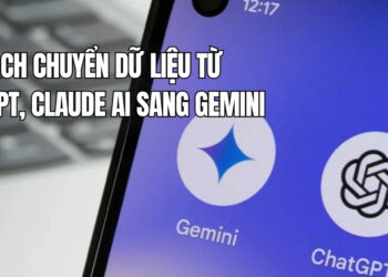 Cách Chuyển Dữ Liệu Từ ChatGPT, Claude Sang Gemini Chi Tiết
