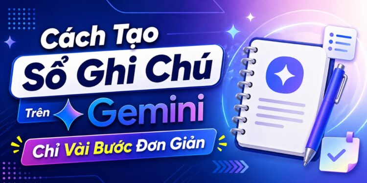 tạo sổ ghi chú trên gemini