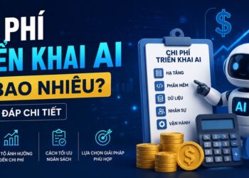 Chi Phí Triển Khai AI Là Bao Nhiêu? Giải Đáp Chi Tiết