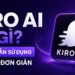 kiro ai là gì