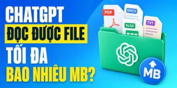 ChatGPT Đọc Được File Tối Đa Bao Nhiêu MB? Giới Hạn Upload Từng Loại File