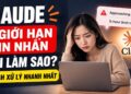 claude bị giới hạn tin nhắn phải làm sao