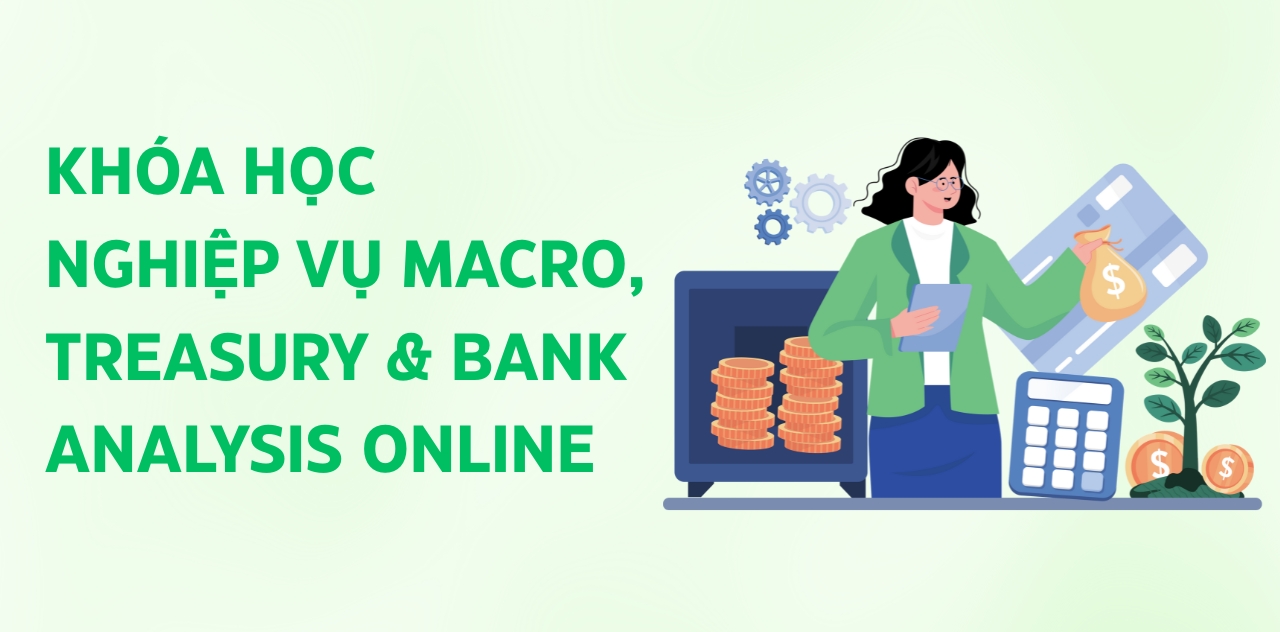 khóa học nghiệp vụ macro