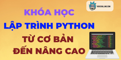 Khóa Học Lập Trình Python Từ Cơ Bản Đến Nâng Cao [NEW]