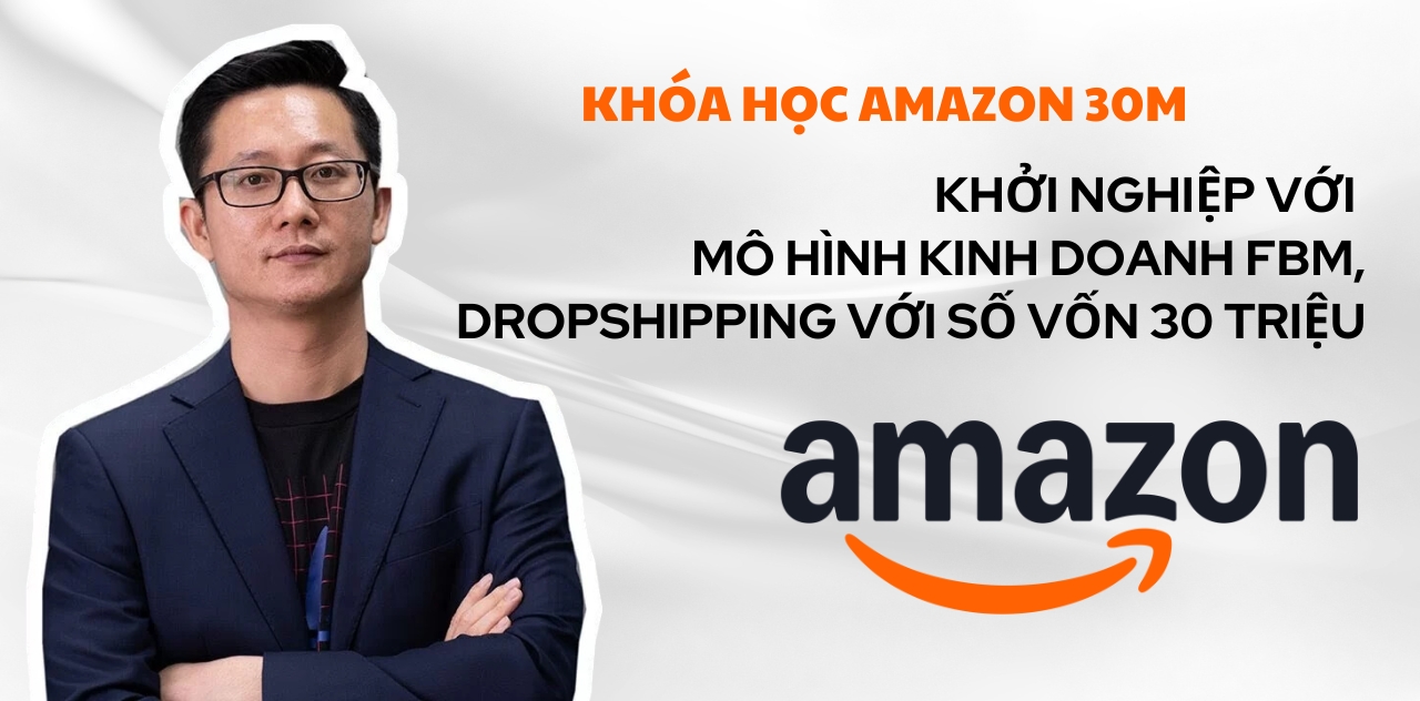 khóa học amazon 30m