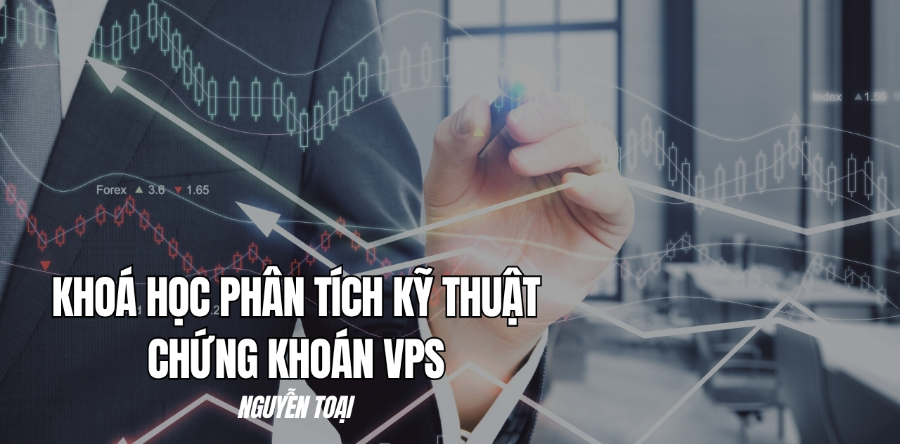 phân tích kỹ thuật vps chứng khoán nguyễn toại